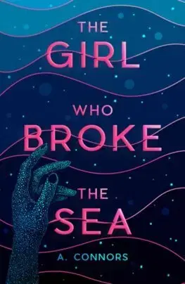 Dobrodružstvo, napätie, western The Girl Who Broke the Sea - A. Connors