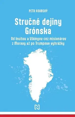 Svetové dejiny, dejiny štátov Stručné dejiny Grónska - Petr Koubský