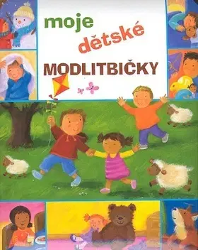 Encyklopédie pre deti a mládež - ostatné Moje dětské modlitbičky - Goodings Christina