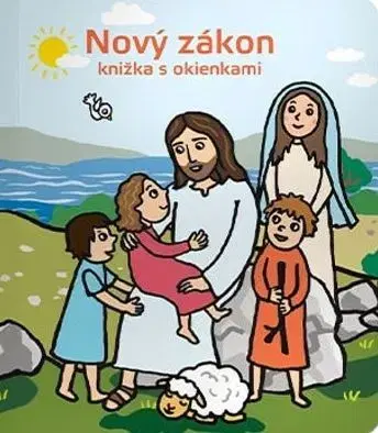 Náboženská literatúra pre deti Nový zákon - knižka s okienkami - Drahoslava Kečkéšová,Marianna Čaučíková