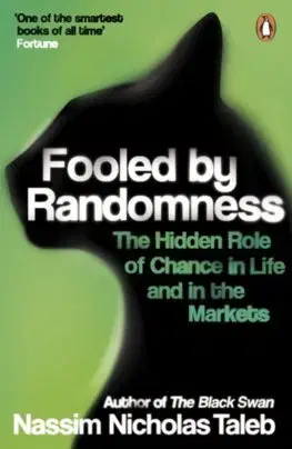 Podnikanie, obchod, predaj Fooled by Randomness - Nassim Nicholas Taleb