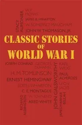 Cudzojazyčná literatúra Classic Stories of World War I - Kolektív autorov