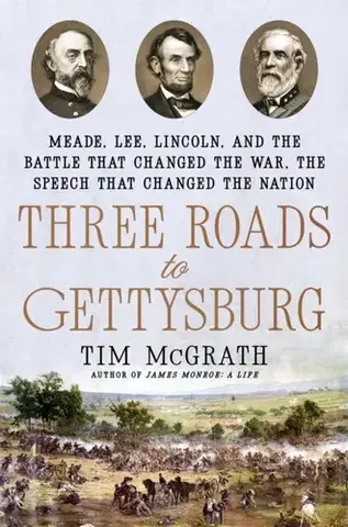 História Three Roads to Gettysburg - Tim McGrath