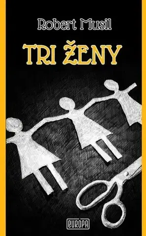 Poézia - antológie Tri ženy - Robert Musil