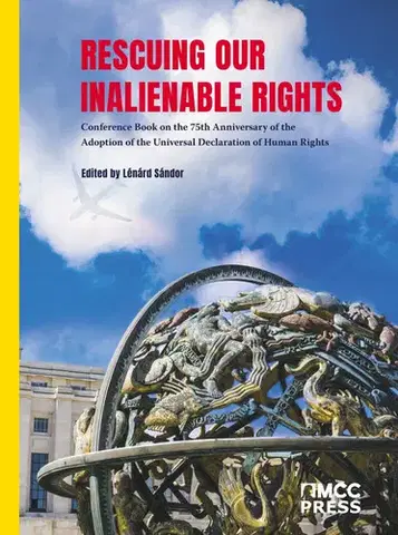 Sociológia, etnológia Rescuing Our Inalienable Rights - Sándor Lénárd