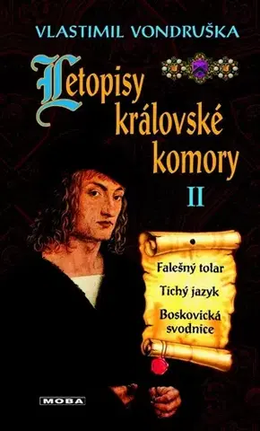 Historické romány Letopisy královské komory II., 4. vydanie - Vlastimil Vondruška