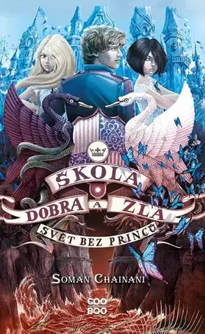 Fantasy, upíri Škola dobra a zla 2: Svět bez princů - Soman Chainani