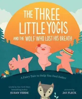 V cudzom jazyku The Three Little Yogis and the Wolf Who Lost His Breath - Susan Verde