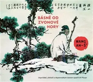 Poézia Básně od Zvonové hory - Wang An-š’