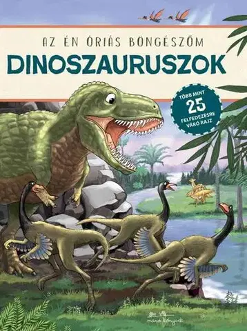 Leporelá, krabičky, puzzle knihy Dinoszauruszok - Az én óriás böngészőm