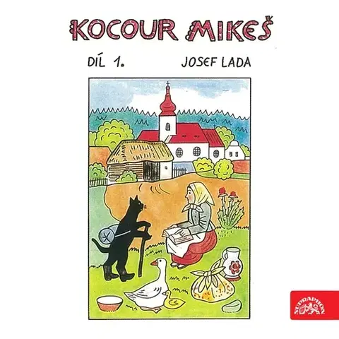 Pre deti a mládež SUPRAPHON a.s. Kocour Mikeš Díl 1.