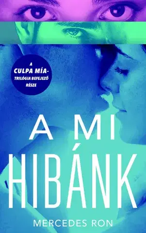 Romantická beletria A mi hibánk - Mercedes Ron,Eszter Sermann