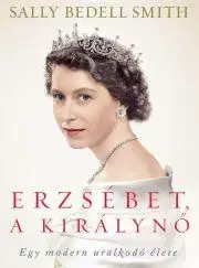 Osobnosti Erzsébet, a királynő - Smith Sally Bedell