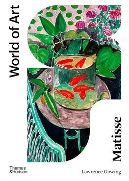 Dejiny, teória umenia Matisse - World of Art - Lawrence Gowing
