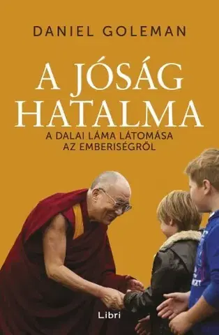 Buddhizmus A jóság hatalma - Daniel Goleman