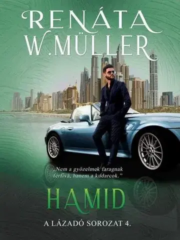 Erotická beletria A lázadó 4: Hamid - Renáta W. Müller