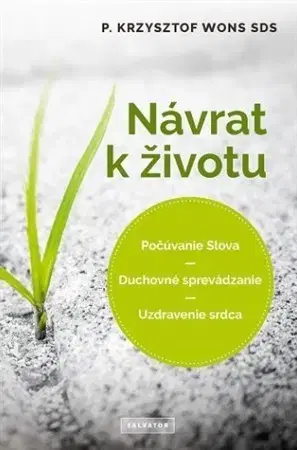 Kresťanstvo Návrat k životu - Krzysztof Wons