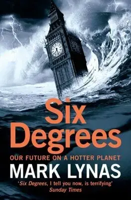 Ekológia, meteorológia, klimatológia Six Degrees - Mark Lynas