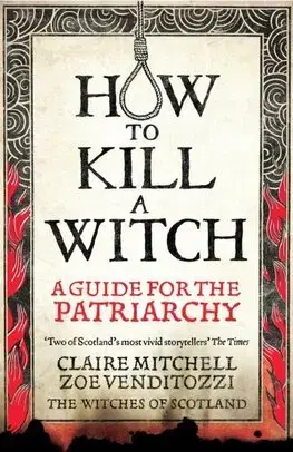 História - ostatné HOW TO KILL A WITCH - Claire Mitchell,Zoë Venditozzi