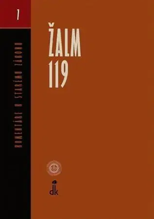 Biblie, biblistika Žalm 119 - Komentáre k Starému zákonu 7, 2. vydanie - Kolektív autorov