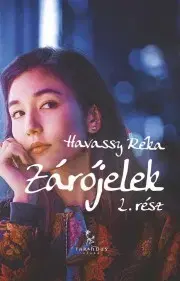 Romantická beletria Zárójelek 2. - Havassy Réka