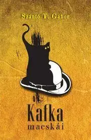 Svetová beletria Kafka macskái - Szántó T. Gábor