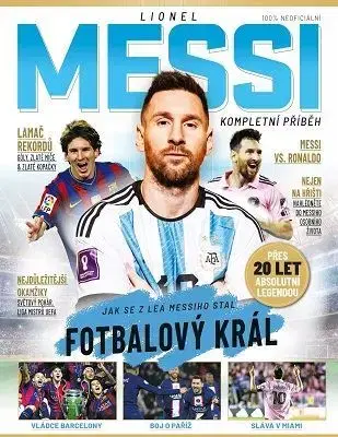 Šport Lionel Messi – Kompletní příběh - Mark White
