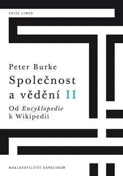 Sociológia, etnológia Společnost a vědění II. - Peter Burke,Martin Pokorný