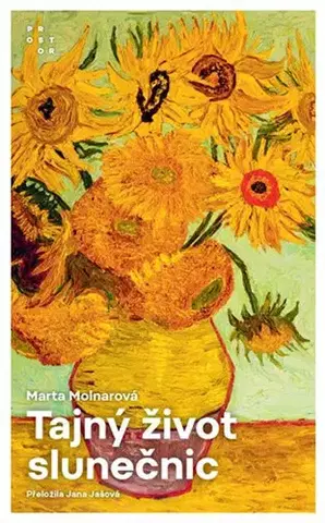 Beletria - ostatné Tajný život slunečnic - Marta Molnarová
