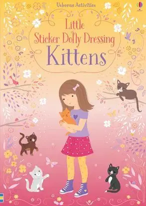 V cudzom jazyku Little Sticker Dolly Dressing Kittens - Fiona Watt,Lizzie Mackay
