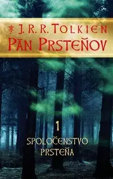 Sci-fi a fantasy Pán prsteňov 1 - Spoločenstvo prsteňa - John Ronald Reuel Tolkien,Otakar Kořínek