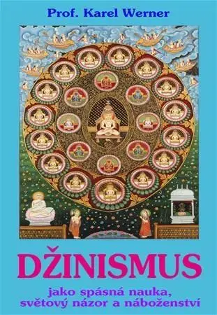 Náboženstvo - ostatné Džinismus - Karel Werner