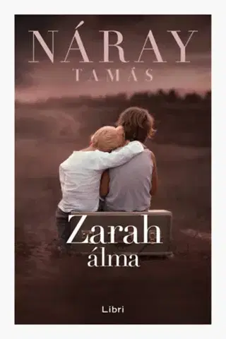 Svetová beletria Zarah álma - Tamás Náray