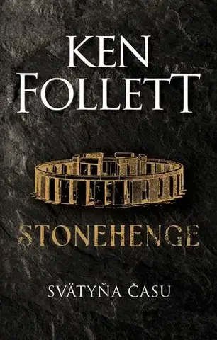 Sci-fi a fantasy Stonehenge - Ken Follett