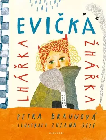 Rozprávky Evička lhářka žhářka - Petra Braunová