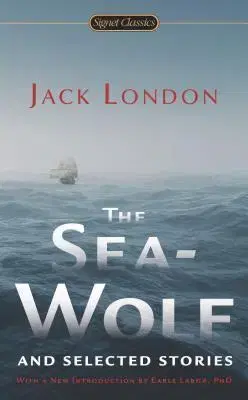 Cudzojazyčná literatúra The Sea-Wolf and Selected Stories - Jack London