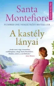 Historické romány A ?kastély lányai - Santa Montefiore