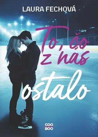 Young adults To, čo z nás ostalo - Laura Fechová