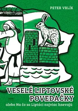 Novely, poviedky, antológie Veselé liptovské povedačky - Peter Vrlík