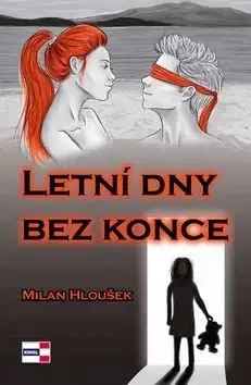 Detektívky, trilery, horory Letní dny bez konce - Milan Hloušek
