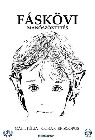 Rozprávky Fáskövi manószöktetés - Gáll Júlia,Episcopus Goran