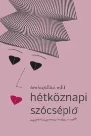 Svetová beletria hétköznapi szócséplő - Árokszállási Edit