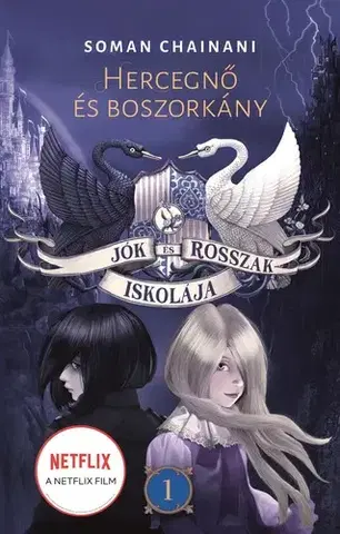 Fantasy, upíri Jók és Rosszak iskolája - Soman Chainani