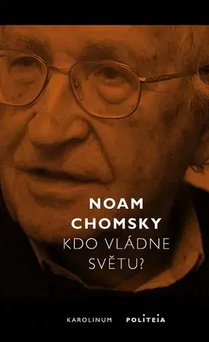 Sociológia, etnológia Kdo vládne světu? - Noam Chomsky