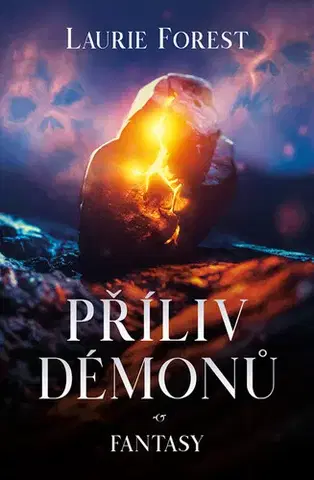 Sci-fi a fantasy Příliv démonů - Laurie Forest