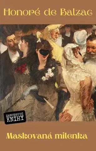 Novely, poviedky, antológie Maskovaná milenka - Honoré de Balzac