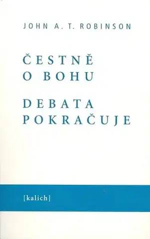 Kresťanstvo Čestně o Bohu - A. T. John Robinson,neuvedený