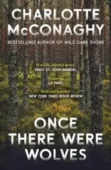 Svetová beletria Once There Were Wolves - Charlotte McConaghy