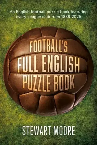 Šport Football's Full English Puzzle Book - Stewart Moore