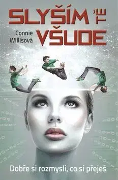 Sci-fi a fantasy Slyším tě všude - Connie Willisová
